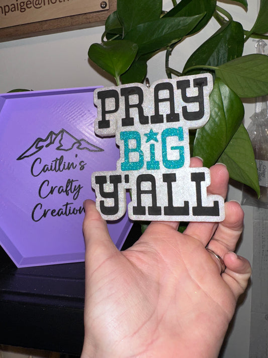 Pray big yall